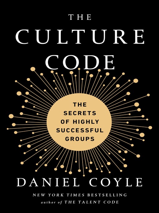 Title details for The Culture Code by Daniel Coyle - Available